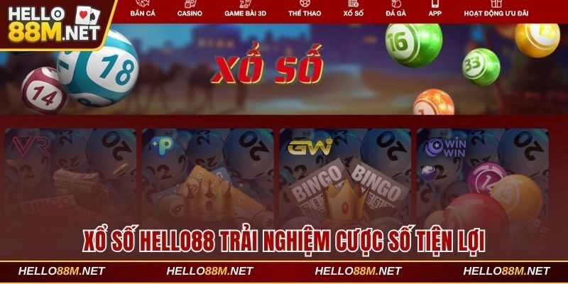 Xổ số Hello88 trải nghiệm cược số tiện lợi